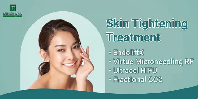 Skin tightening treatment Bangkok